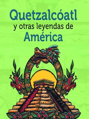 cover image of Quetzalcóatl y otras leyendas de América